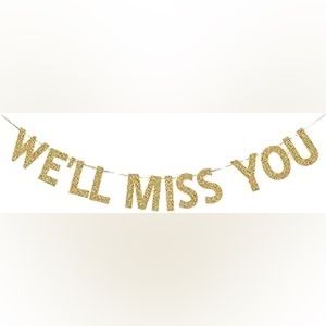 “WE’LL MISS YOU” Gold Banner
